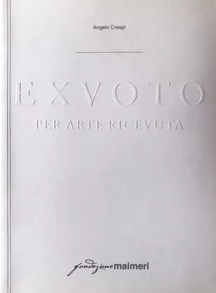 Ex Voto - Per Arte Ricevuta