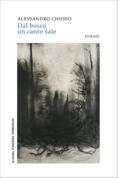 Dal bosco un canto sale - Alessandro Chiodo